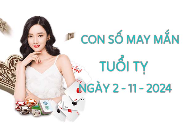 Phân tích con số may mắn tuổi Tỵ ngày 02/11/2024