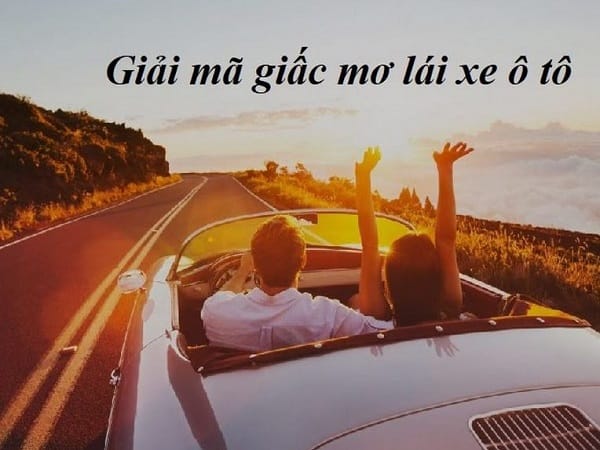 Ý nghĩa của giấc mơ thấy lái xe ô tô