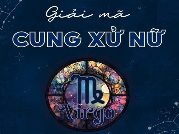 Tổng quan vận trình cung Xử Nữ ngày 15/7/2026